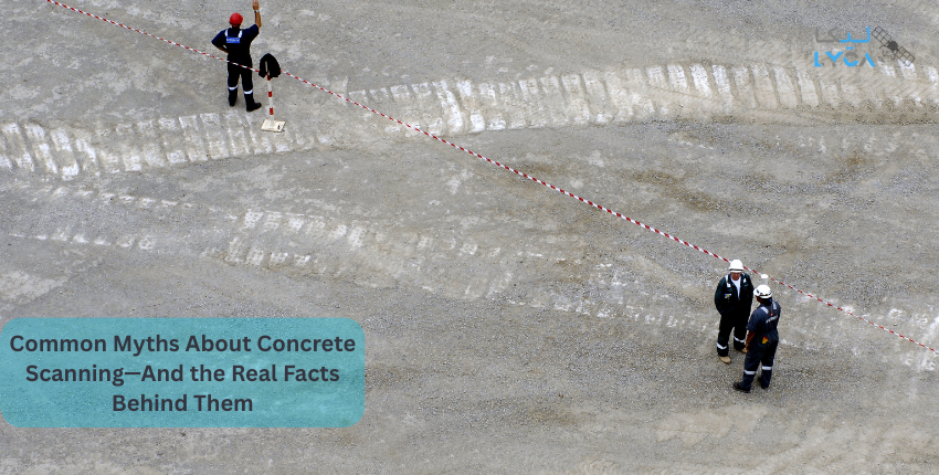 Common Myths About Concrete Scanning—And the Real Facts Behind Them